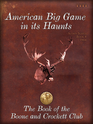 cover image of American Big Game in its Haunts